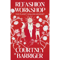 Refashion Workshop: The Planet-Healing Mindset - Paperback