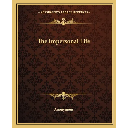 The Impersonal Life - Paperback