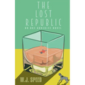 The Lost Republic: An Ace Gonzalez Novel - Paperback