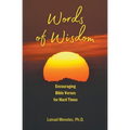 Words of Wisdom: Encouraging Bible Verses for Hard Times - Paperback