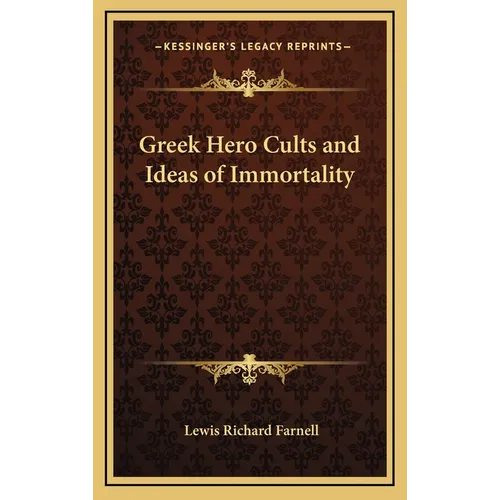 Greek Hero Cults and Ideas of Immortality - Hardcover