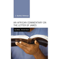 An African Commentary on the Letter of James - Paperback