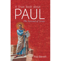 A Short Book about Paul: The Servant of Jesus - Hardcover