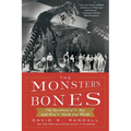 The Monster's Bones: The Discovery of T. Rex and How It Shook Our World - Paperback
