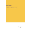 Cumberland and Westmorland - Hardcover