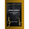 Demi Lovato: Unveiling the Warrior Within - Paperback