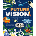 Future Vision: Stories of Our Brilliant Tomorrow - Hardcover