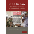 Rule by Law: The Politics of Courts in Authoritarian Regimes - Paperback