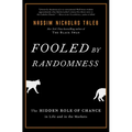 Fooled by Randomness: The Hidden Role of Chance in Life and in the Markets - Hardcover