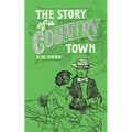 Story of a Country Town - Paperback
