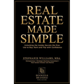 Real Estate Made Simple: A Beginner's Guide to Building Wealth Through Smart Property Investment - Paperback