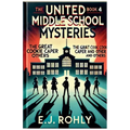 The United Middle School Mysteries Book 4 - Paperback