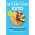 The Beginner's Guide to Intermittent Keto: Combine the Powers of Intermittent Fasting with a Ketogenic Diet to Lose Weight and Feel Great - Paperback