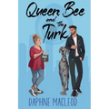 Queen Bee and the Turk: Take 1 - Paperback