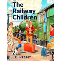 The Railway Children: A Story That has Captivated Generations of Readers - Paperback