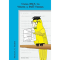 Using Latex to Write a PhD Thesis - Paperback