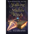 Stalking of a Midlife Witch - Paperback