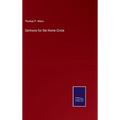 Sermons for the Home Circle - Hardcover