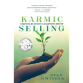 Karmic Selling: Earning Business by Earning Trust - Paperback