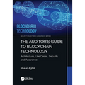 The Auditor's Guide to Blockchain Technology: Architecture, Use Cases, Security and Assurance - Paperback