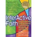 Interactive Faith: The Essential Interreligious Community-Building Handbook - Hardcover