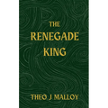 The Renegade King - Paperback