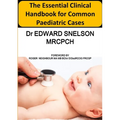 The Essential Clinical Handbook for Common Paediatric Cases - Paperback
