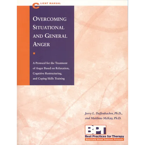 Overcoming Situational and General Anger, Client Manual - Paperback