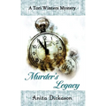 Murder's Legacy: A Tori Winters Mystery: Book 2 - Hardcover