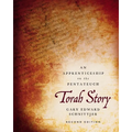 Torah Story, Second Edition: An Apprenticeship on the Pentateuch - Hardcover