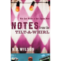 The Notes from the Tilt-A-Whirl: Wide-Eyed Wonder in God's Spoken World - Paperback