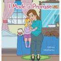 I Made a Promise - Hardcover