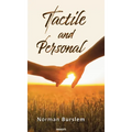 Tactile and Personal - Hardcover