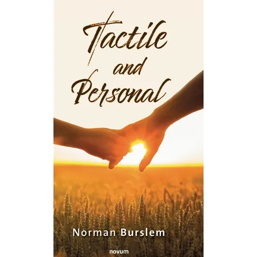Tactile and Personal - Hardcover