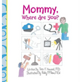 Mommy, Where Are You? - Hardcover
