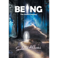 Being: The Soulful Journey - Hardcover