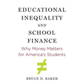 Educational Inequality and School Finance: Why Money Matters for America's Students - Paperback