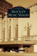 Seattle's Music Venues - Hardcover