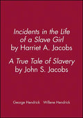 Incidents in the Life of a Slave Girl, by Harriet A. Jacobs; A True Tale of Slavery, by John S. Jacobs - Paperback