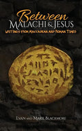 Between Malachi and Jesus: Writings from Maccabean and Roman Times - Hardcover
