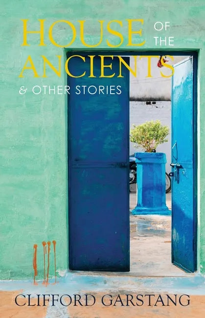 House of the Ancients and Other Stories - Paperback