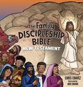 The Family Discipleship Bible: New Testament - Hardcover