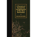 A Narrative of the Captivity and Restoration of Mrs. Mary Rowlandson - Paperback