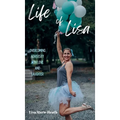 Life of Lisa: Overcoming Adversity with Love and Laughter - Hardcover