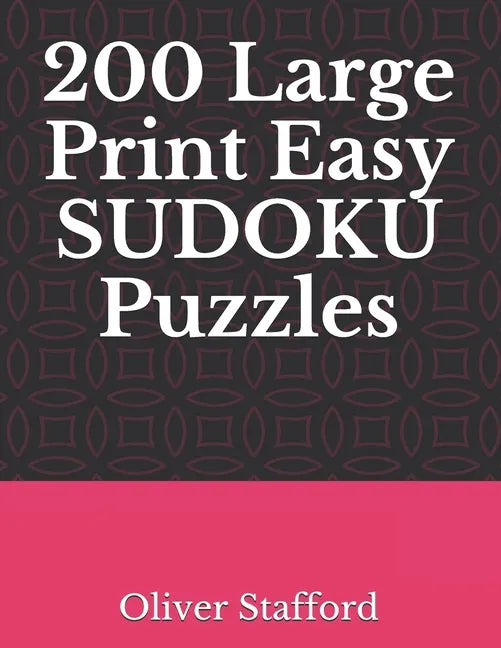 200 Large Print Easy Sudoku Puzzles: Sudoku Puzzle Book for Adults - Paperback