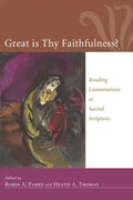 Great Is Thy Faithfulness?: Reading Lamentations as Sacred Scripture - Hardcover