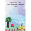 Stories From Ethiopia: Volume 2: Exploring the Bravery and Curiosity of Animals, in English and Amharic - Paperback