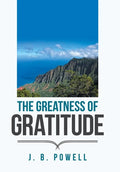 The Greatness of Gratitude - Hardcover