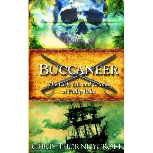 Buccaneer: The Early Life and Crimes of Philip Rake - Paperback