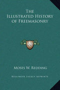 The Illustrated History of Freemasonry - Hardcover